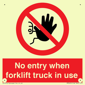 No entry when forklift truck in use Prohibition Sign